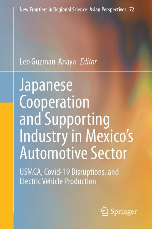 Produktbild: Japanese Cooperation and Supporting Industry in Mexico's Automotive Sector