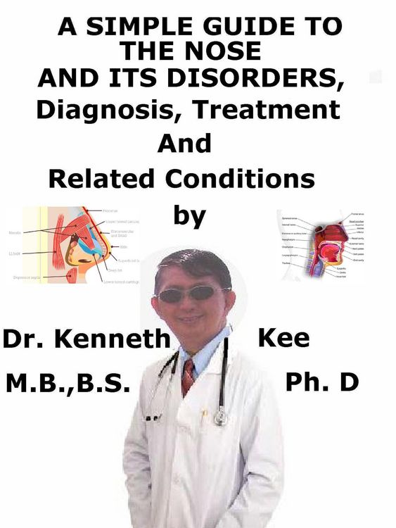 Produktbild: A Simple Guide to the Nose and Its Disorders, Diagnosis, Treatment and Related Conditions