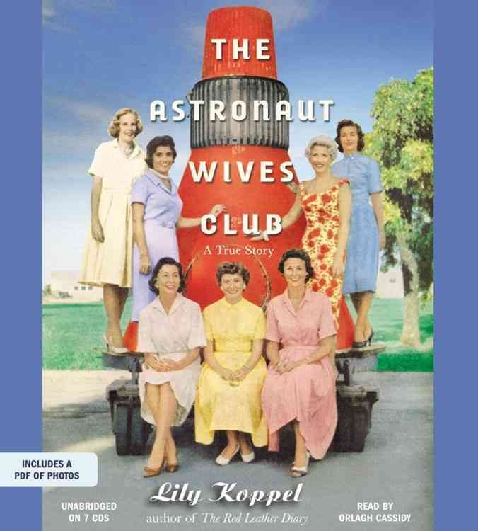 Produktbild: The Astronaut Wives Club: A True Story