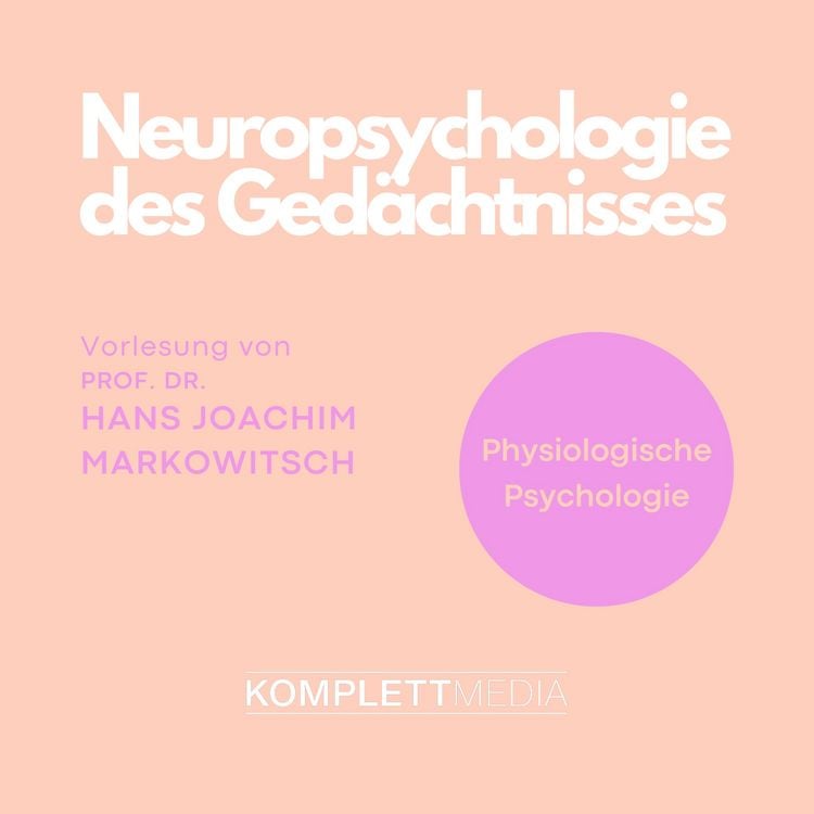Produktbild: Physiologische Psychologie: Neuropsychologie des Ged&auml;chtnisses