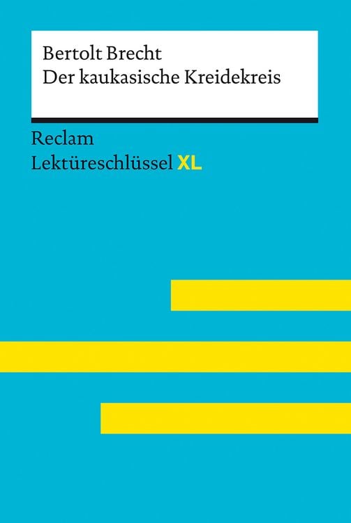 Produktbild: Der kaukasische Kreidekreis von Bertolt Brecht: Lekt&uuml;reschl&uuml;ssel mit Inhaltsangabe, Interpretation, Pr&uuml;fungsaufgaben mit L&ouml;sungen, Lernglossar. (R