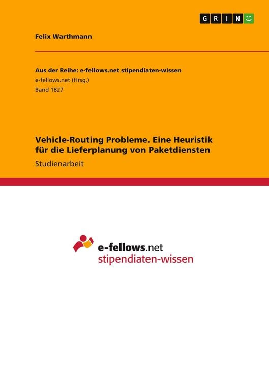 Produktbild: Vehicle-Routing Probleme. Eine Heuristik f&uuml;r die Lieferplanung von Paketdiensten