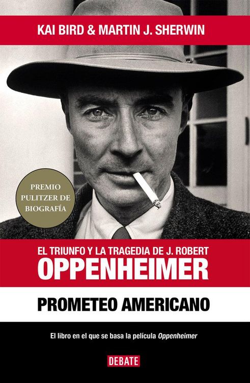 Produktbild: Prometeo Americano. El Libro Que Inspir&oacute; La Pel&iacute;cula Oppenheimer / American Prometheus