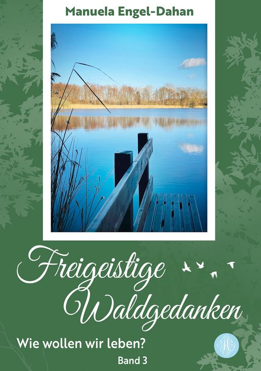 Produktbild: Freigeistige Waldgedanken - Wie wollen wir leben?