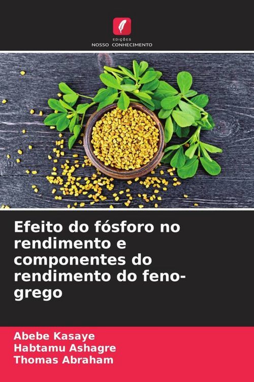 Produktbild: Efeito do f&oacute;sforo no rendimento e componentes do rendimento do feno-grego