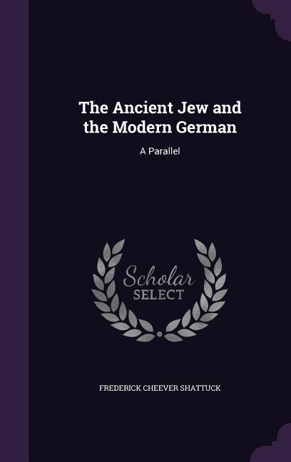 Produktbild: The Ancient Jew and the Modern German