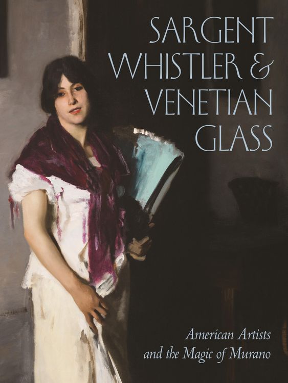 Produktbild: Sargent, Whistler, and Venetian Glass