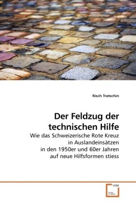 Produktbild: Tratschin, R: Der Feldzug der technischen Hilfe