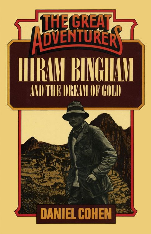 Produktbild: Hiram Bingham and the Dream of Gold