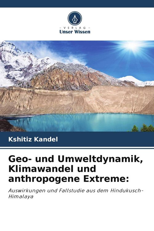 Produktbild: Geo- und Umweltdynamik, Klimawandel und anthropogene Extreme: