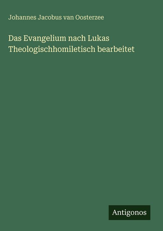 Produktbild: Das Evangelium nach Lukas Theologischhomiletisch bearbeitet