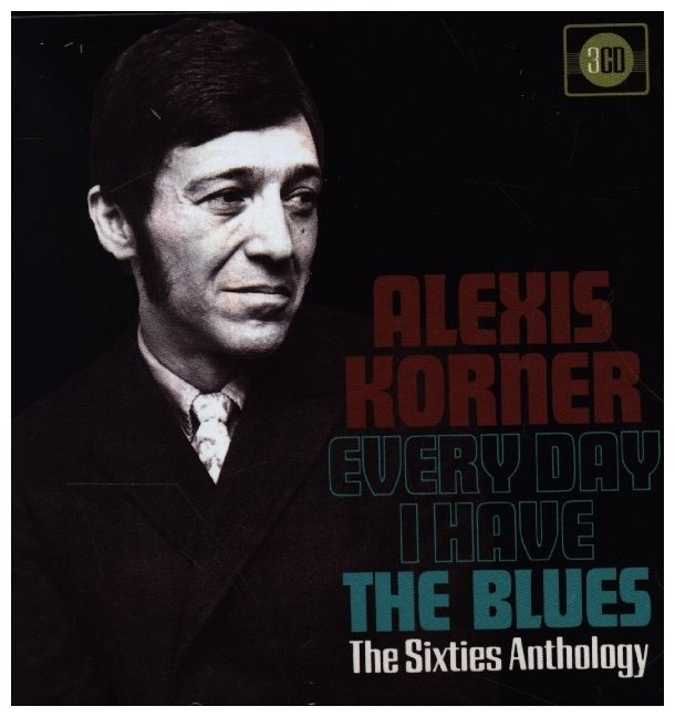 Produktbild: Every Day I Have the Blues ~ the Sixties Anthology