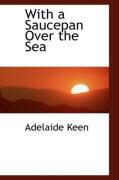 Produktbild: With a Saucepan Over the Sea