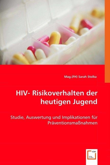 Produktbild: Stolka, S: HIV- Risikoverhalten der heutigen Jugend