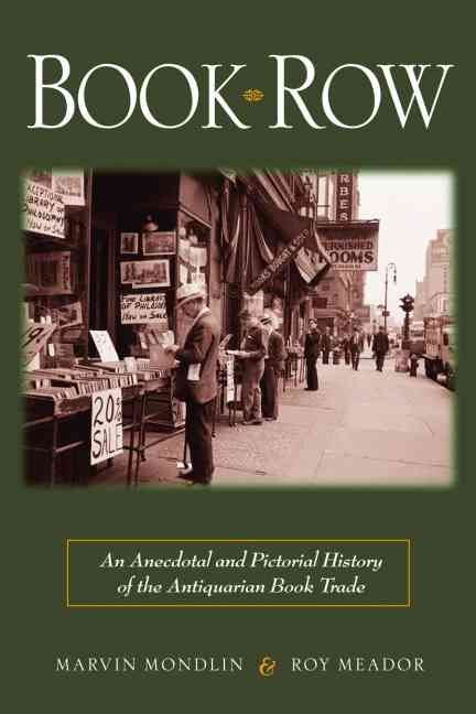 Produktbild: Book Row: An Anecdotal and Pictorial History of the Antiquarian Book Trade