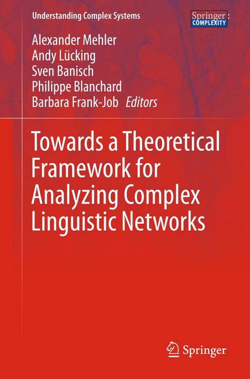 Produktbild: Towards a Theoretical Framework for Analyzing Complex Linguistic Networks