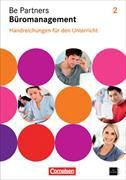 Produktbild: Be Partners - B&uuml;romanagement, Allgemeine Ausgabe 2014, 2. Ausbildungsjahr: Lernfelder 5-8, Handreichungen f&uuml;r den Unterricht mit CD-ROM