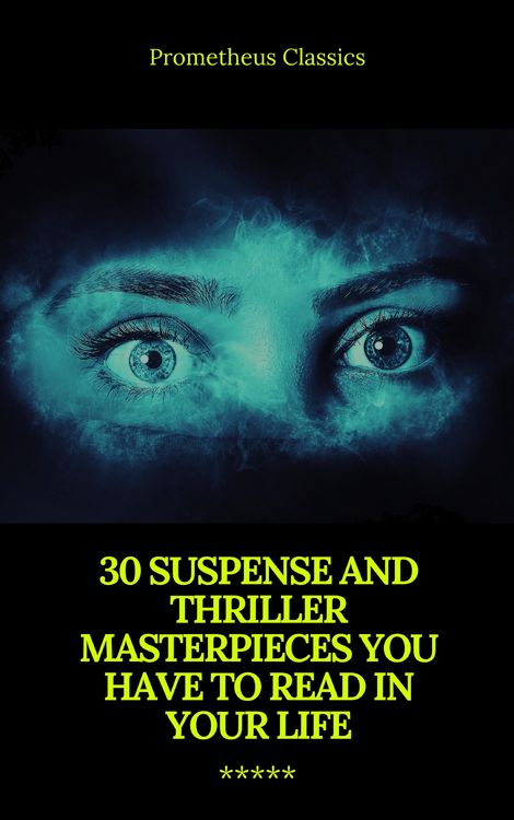 Produktbild: 30 Suspense and Thriller Masterpieces (Active TOC) (Prometheus Classics)