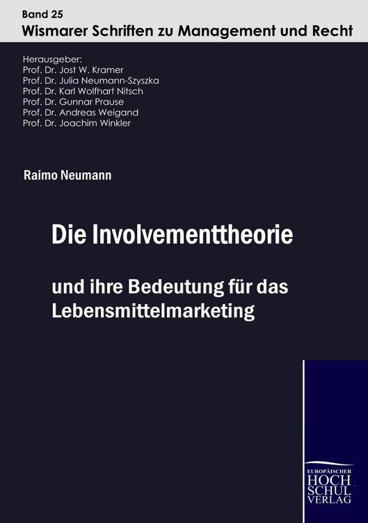 Produktbild: Die Involvementtheorie und ihre Bedeutung f&uuml;r das Lebensmittelmarketing