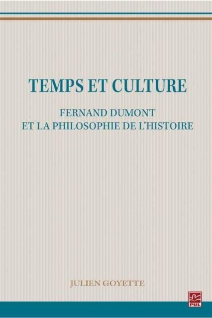 Produktbild: Temps et culture : Fernand Dumont et la philosophie de l'histoire