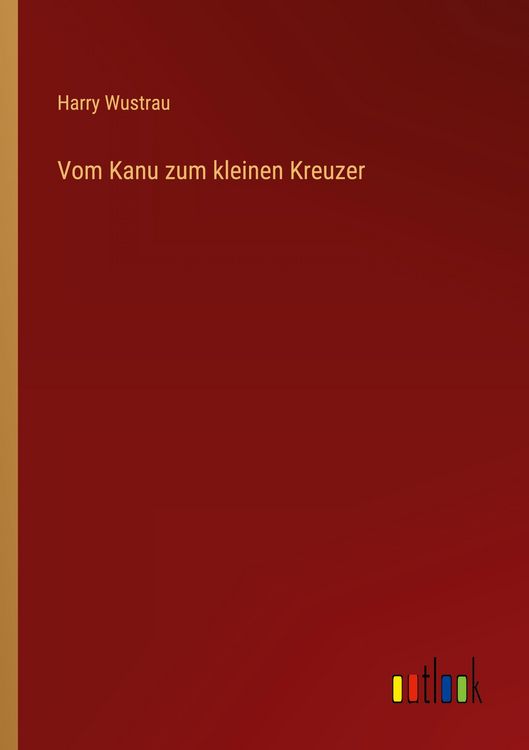 Produktbild: Vom Kanu zum kleinen Kreuzer