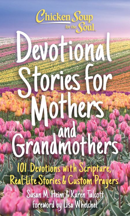Produktbild: Chicken Soup for the Soul: Devotional Stories for Mothers and Grandmothers