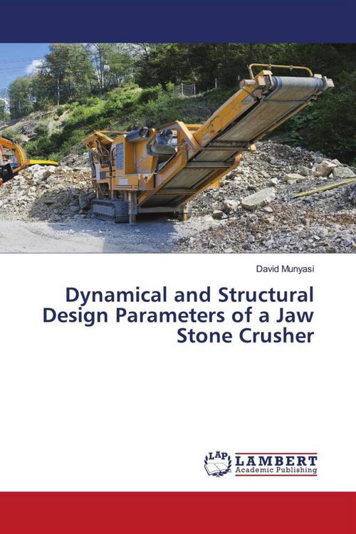 Produktbild: Dynamical and Structural Design Parameters of a Jaw Stone Crusher