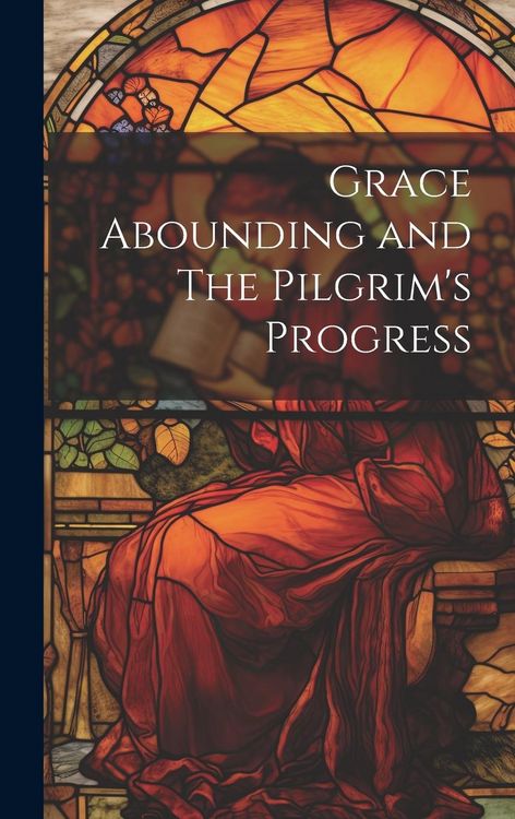 Produktbild: Grace Abounding and The Pilgrim's Progress