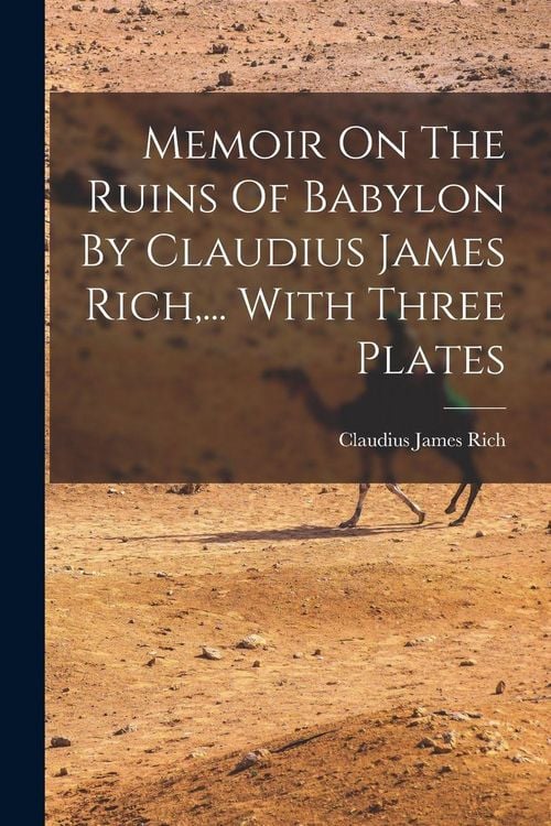 Produktbild: Memoir On The Ruins Of Babylon By Claudius James Rich, ... With Three Plates