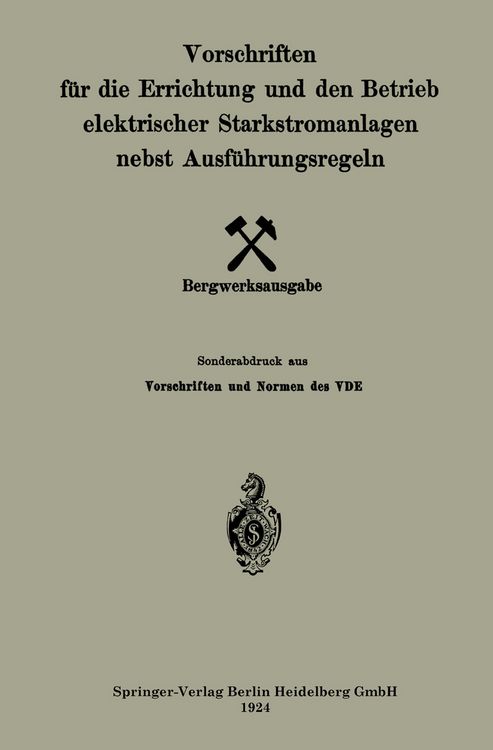 Produktbild: Vorschriften f&uuml;r die Errichtung und den Betrieb elektrischer Starkstromanlagen nebst Ausf&uuml;hrungsregeln