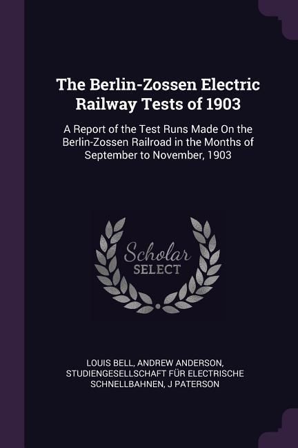Produktbild: The Berlin-Zossen Electric Railway Tests of 1903
