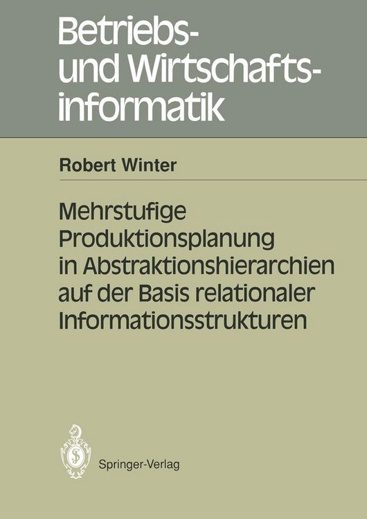 Produktbild: Mehrstufige Produktionsplanung in Abstraktionshierarchien auf der Basis relationaler Informationsstrukturen