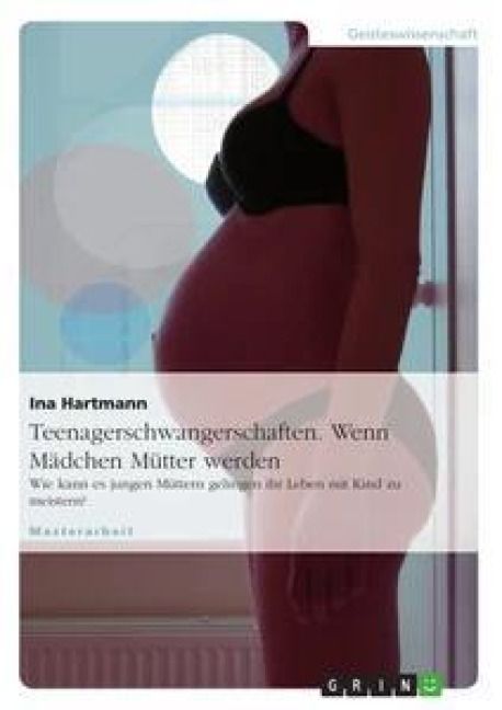 Produktbild: Teenagerschwangerschaften. Wenn M&auml;dchen M&uuml;tter werden