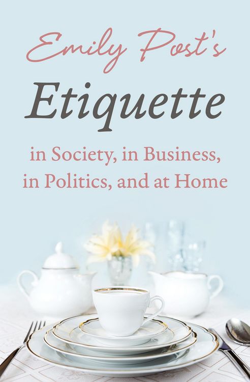 Produktbild: Emily Post's Etiquette in Society, in Business, in Politics, and at Home