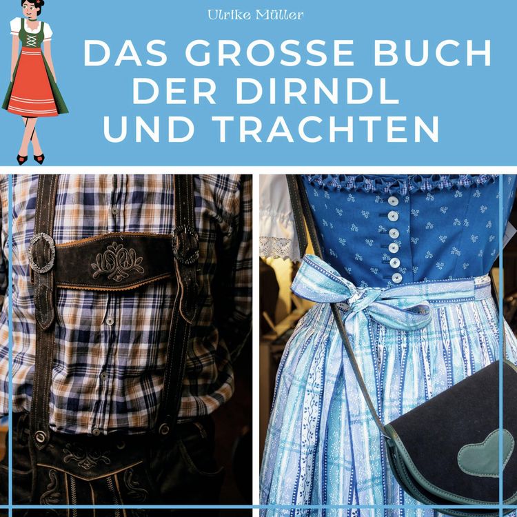 Produktbild: Das gro&szlig;e Buch der Dirndl und Trachten