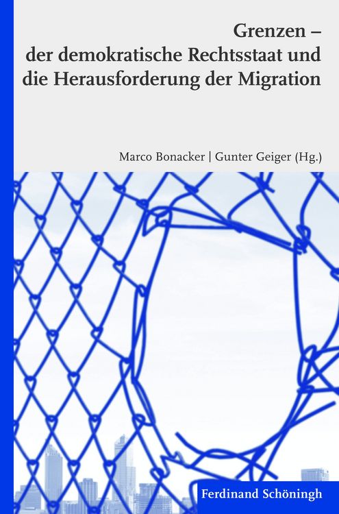 Produktbild: Grenzen &ndash; der demokratische Rechtsstaat und die Herausforderung der Migration