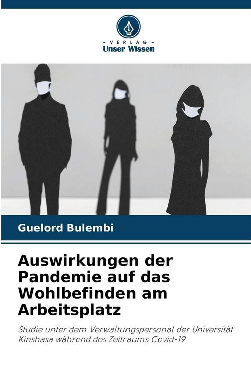 Produktbild: Auswirkungen der Pandemie auf das Wohlbefinden am Arbeitsplatz