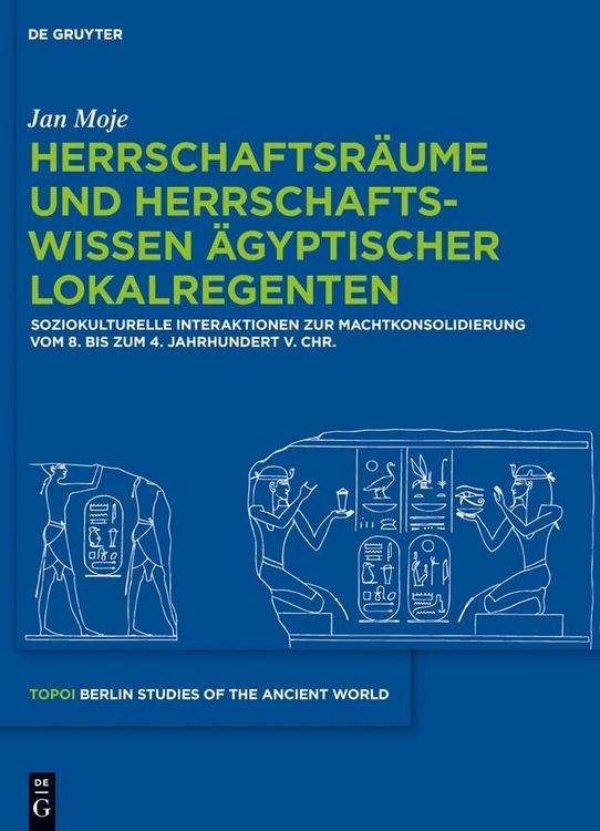 Produktbild: Herrschaftsr&auml;ume und Herrschaftswissen &auml;gyptischer Lokalregenten