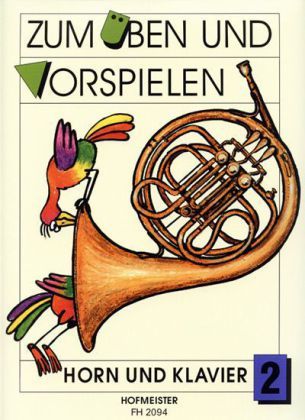 Produktbild: Zum &Uuml;ben und Vorspielen, Horn + Klavier. H.2