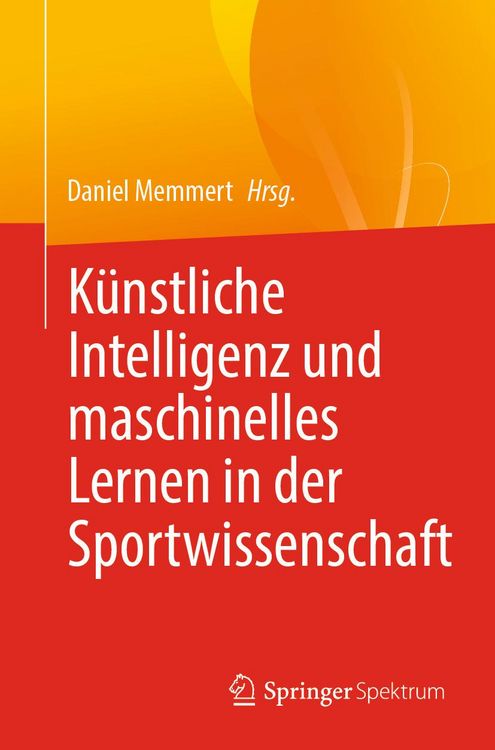 Produktbild: K&uuml;nstliche Intelligenz und maschinelles Lernen in der Sportwissenschaft