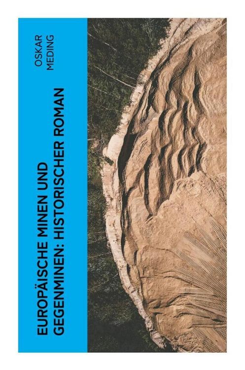 Produktbild: Europ&auml;ische Minen und Gegenminen: Historischer Roman