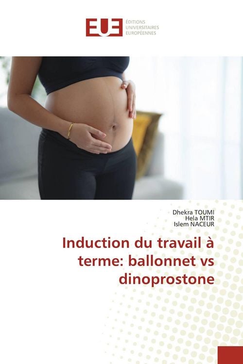 Produktbild: Induction du travail &agrave; terme: ballonnet vs dinoprostone