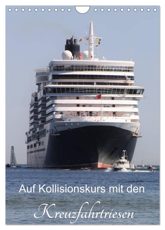 Produktbild: Auf Kollisionskurs mit den Kreuzfahrtriesen (Wandkalender 2026 DIN A4 hoch), CALVENDO Monatskalender