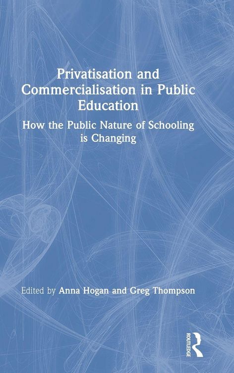 Produktbild: Privatisation and Commercialisation in Public Education