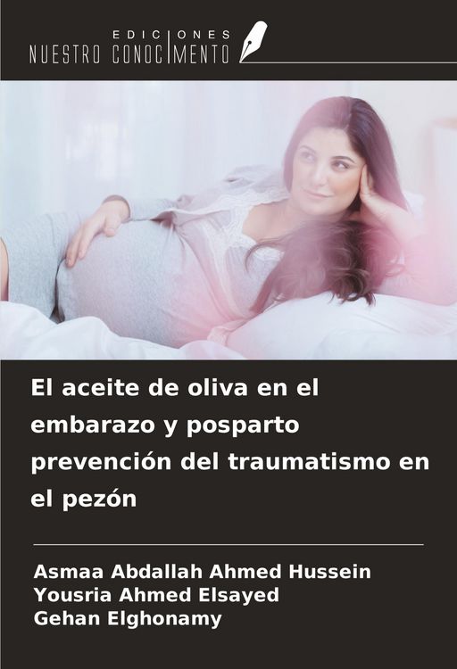 Produktbild: El aceite de oliva en el embarazo y posparto prevenci&oacute;n del traumatismo en el pez&oacute;n