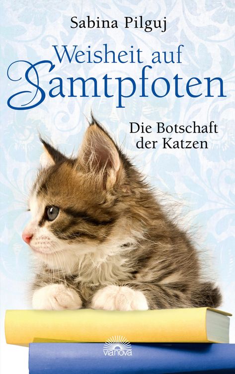 Produktbild: Weisheit auf Samtpfoten: Die Botschaft der Katzen