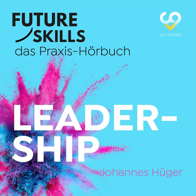 Produktbild: Future Skills - Das Praxis-H&ouml;rbuch - Leadership
