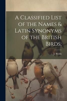 Produktbild: A Classified List of the Names & Latin Synonyms of the British Birds;