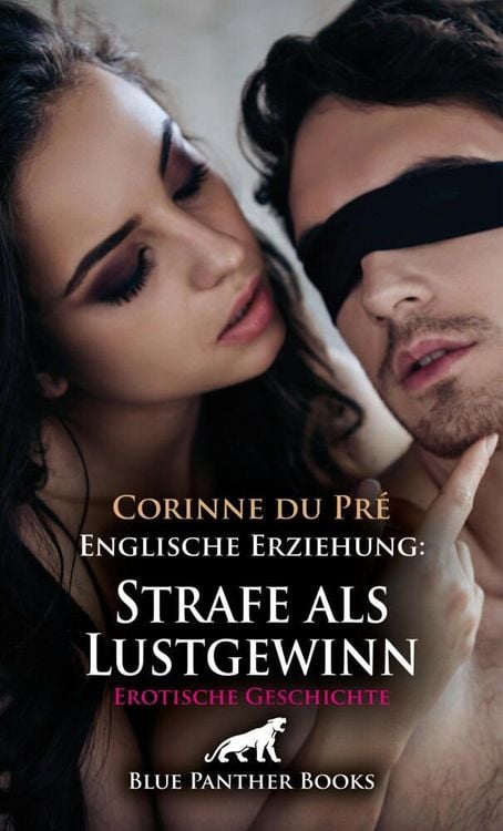 Produktbild: Englische Erziehung: Strafe als Lustgewinn | Erotische Geschichte + 1 weitere Geschichte