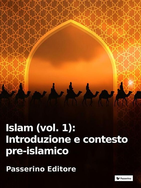 Produktbild: Islam (vol. 1): Introduzione e contesto pre-islamico